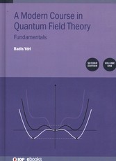 A Modern Course in Quantum Field Theory, Volume 1 (Second Edition)