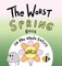 The Worst Spring Book in the Whole Entire World