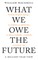 MacAskill, W: What We Owe The Future