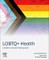 LGBTQ+ Health: A guide to inclusive nursing care