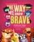 The Way We Grow Brave