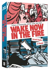 Wake Now in the Fire