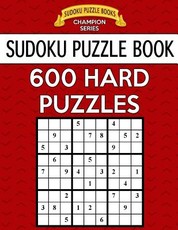 Sudoku Puzzle Book, 600 HARD Puzzles