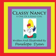 Classy Nancy--A One of a Kind Girl