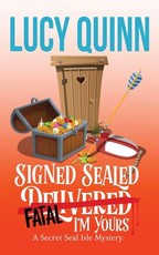 Signed, Sealed, Fatal, I'm Yours