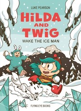 Hilda and Twig: Wake the Iceman