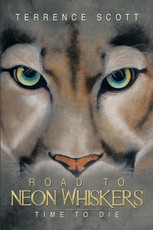 Scott, T: Road to Neon Whiskers