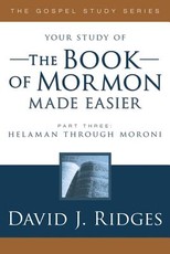 Book of Mormon Made Easier, Part 3