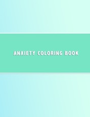 Anxiety Coloring Book