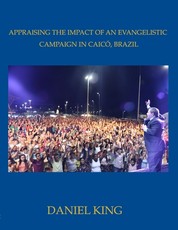 Appraising the Impact of an Evangelistic Campaign in CaicÃ³, Brazil