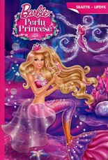 Barbie. Perlų Princesė. Skaityk - lipdyk