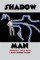 Shadow Man