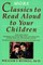 More Classics To Read Aloud To Your Children