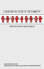 5 Views on the Future of Youth Ministry