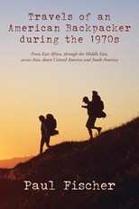 Travels of an American Backpacker during the 1970s