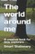 The World Around Me