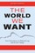 The World We Want