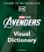 From Endgame to Doomsday: A Marvel Studios Visual Dictionary: Avengers, Allies, and Foes
