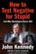 How to Test Negative for Stupid