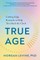 True Age
