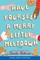 Have Yourself a Merry Little Meltdown