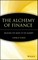 The Alchemy of Finance