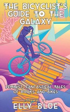 The Bicyclist's Guide to the Galaxy