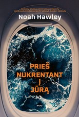 PRIEŠ NUKRENTANT Į JŪRĄ. Auksinių gaublių, Emmy ir daugybę kitų apdovanojimų pelniusio TV serialo „Fargo“ kūrėjo intriguojantis trileris