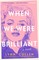When We Were Brilliant