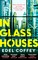 In Glass Houses
