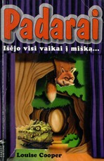 Padarai. Išėjo visi vaikai į mišką...