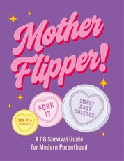 Mother Flipper!