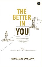" THE BETTER IN YOU"... Let's contribute towards the betterment of the world together