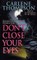 Don't Close Your Eyes