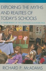 Exploring the Myths and the Realities of Today's Schools