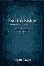 Exodus Rising (Tales of Starlight V3) (2nd Edition)