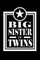 Big Sister Of Twins