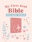 My First Real Bible (Girls' Cover)