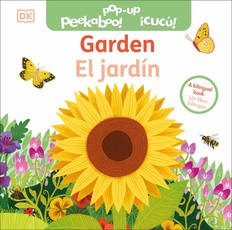 Bilingual Pop-Up Peekaboo! Garden / El JardÃÂ­n