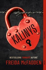 KALINYS. Naujas bestselerio „Tarnaitė“ autorės kūrinys