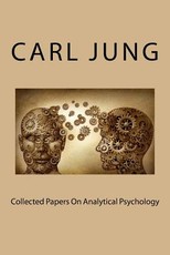 Collected Papers On Analytical Psychology