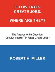 If Low Taxes Create Jobs, Where Are They?