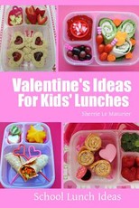 Valentine's Ideas For Kids' Lunches
