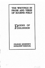 The Writings in Prose and Verse of Eugene Field, Poems of childhood