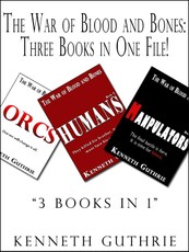 War of Blood and Bones: Three Books in One File!