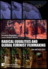 Radical Equalities and Global Feminist Filmmaking