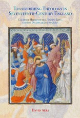 Transforming Theology in Seventeenth-Century England