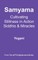 Samyama - Cultivating Stillness in Action, Siddhis and Miracles
