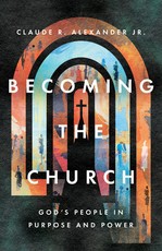 Becoming the Church