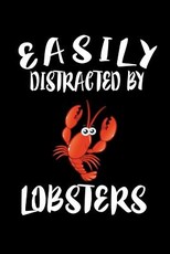 Easily Distracted By Lobsters